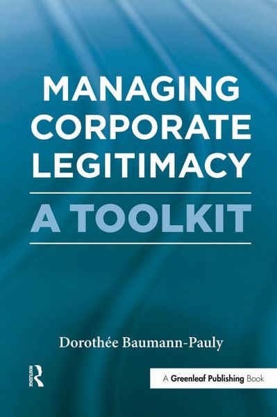 Managing Corporate Legitimacy (eBook, PDF) Managing Corporate Legitimacy (eBook, PDF)