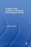 A Guide to the Archives of the Royal Entomological Society (eBook, ePUB)