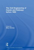 The Civil Engineering of Canals and Railways before 1850 (eBook, ePUB)