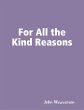 For All the Kind Reasons (eBook, ePUB) - Bild 1