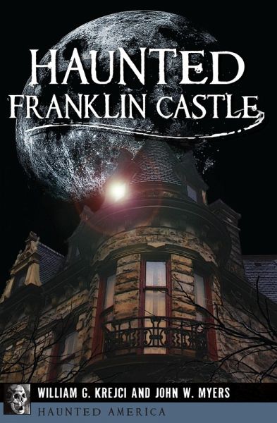 Haunted Franklin Castle (eBook, ePUB) Haunted Franklin Castle (eBook, ePUB)
