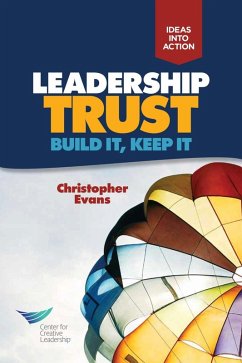 Leadership Trust: Build It, Keep It (eBook, ePUB) - Evans, Christopher