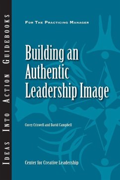 Building an Authentic Leadership Image (eBook, ePUB)
