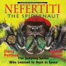 Nefertiti, the Spidernaut (Another... - Bild 1