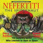 Nefertiti, the Spidernaut (Another Extraordinary Animal, #3) (eBook, ePUB)