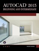 AutoCAD 2015 Beginning and Intermediate (eBook, ePUB)