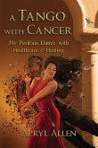 A Tango with Cancer (eBook, ePUB)