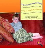 I Don't Know If I Want a Puppy/Yo no sé si quiero un perrito (eBook, ePUB)