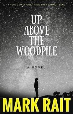 Up Above The Woodpile (eBook, ePUB) - Rait, Mark