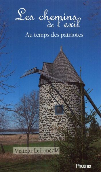 Les chemins de l'exil : Au temps des patriotes (eBook, ePUB) Les chemins de l'exil : Au temps des patriotes (eBook, ePUB)