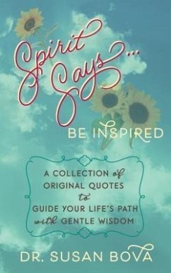 Cover Spirit Says ... Be Inspired (eBook, ePUB)