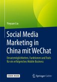 Social Media Marketing in China mit WeChat, m. 1 Buch, m. 1 E-Book