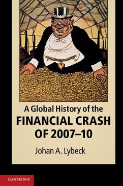 Global History of the Financial Crash of 2007-10 (eBook, ePUB) - Lybeck, Johan A.