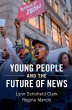 Young People and the Future of News... - Bild 1
