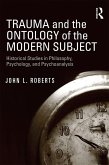 Trauma and the Ontology of the Modern Subject (eBook, ePUB)