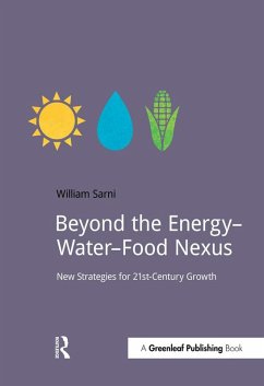 Beyond the Energy-Water-Food Nexus (eBook, PDF) - Sarni, Will