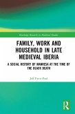 Family, Work, and Household in Late Medieval Iberia (eBook, ePUB)