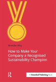 How to Make Your Company a Recognized Sustainability Champion (eBook, PDF)