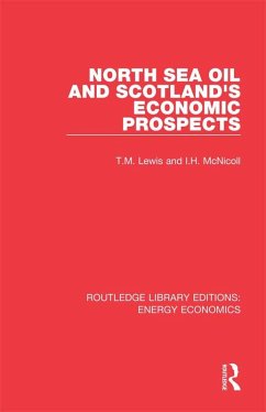 North Sea Oil and Scotland's Economic Prospects (eBook, PDF) - Lewis, T. M.; McNicoll, I. H.