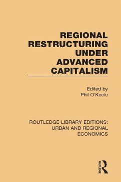 Regional Restructuring Under Advanced Capitalism (eBook, PDF)