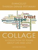 COLLAGE: A Collection of Poems About Life and Love (2nd Edition) (eBook, ePUB)