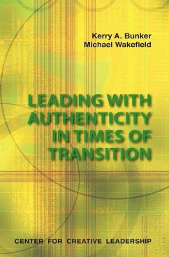 Leading With Authenticity In Times Of Transition (eBook, ePUB)