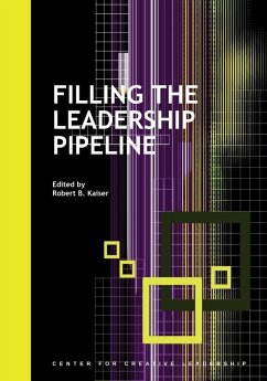 Filling the Leadership Pipeline (eBook, ePUB) - Kaiser, Robert B.