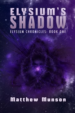 Elysium’s Shadow (eBook, ePUB) - Munson, Matthew