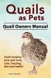 Quails as Pets. Quail Owners Manual.... - Bild 1