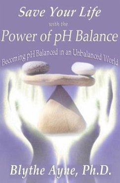 Cover Save Your Life with the Power of pH Balance (eBook, ePUB)