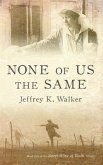 None of Us the Same (eBook, ePUB)