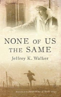 None of Us the Same (eBook, ePUB) - Walker, Jeffrey K.