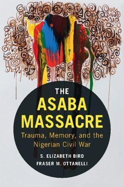 Asaba Massacre (eBook, ePUB) - Bird, S. Elizabeth