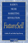 Radios Niche Marketing Revolution FutureSell (eBook, ePUB)
