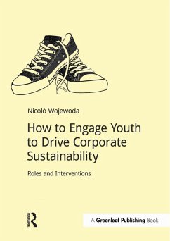 How to Engage Youth to Drive Corporate Sustainability (eBook, ePUB) - Wojewoda, Nicolò
