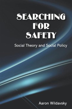Searching for Safety (eBook, ePUB) - Wildavsky, Aaron