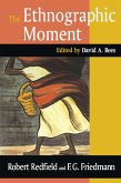 The Ethnographic Moment (eBook, PDF) The Ethnographic Moment (eBook, PDF)