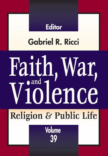 Faith, War, and Violence (eBook, PDF) Faith, War, and Violence (eBook, PDF)