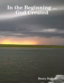In the Beginning ... God Created (eBook, ePUB)
