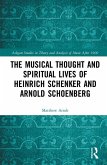 The Musical Thought and Spiritual Lives of Heinrich Schenker and Arnold Schoenberg (eBook, ePUB)