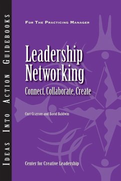 Leadership Networking: Connect, Collaborate, Create (eBook, ePUB)