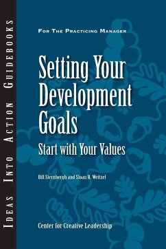 Setting Your Development Goals: Start with Your Values (eBook, ePUB) - Sternbergh, Bill; Weitzel, Sloan
