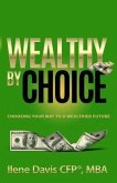 Wealthy By Choice (eBook, ePUB)