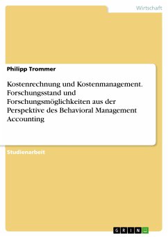 Kostenrechnung und Kostenmanagement. Forschungsstand und Forschungsmöglichkeiten aus der Perspektive des Behavioral Management Accounting (eBook, PDF)