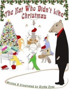 The Rat Who Didn't Like Christmas (eBook, ePUB) - Ayne, Blythe