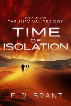 Time of Isolation (eBook, ePUB) - Brant, F. D.