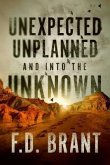 Unexpected Unplanned and into the Unknown (eBook, ePUB)