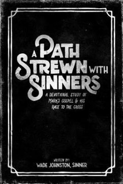 A Path Strewn with Sinners (eBook, ePUB) - Johnston, Wade