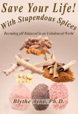 Save Your Life with Stupendous Spices (eBook, ePUB)
