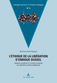 L'éthique de la libération d'Enrique Dussel (eBook, ePUB) - Saint-Georges, Berthony